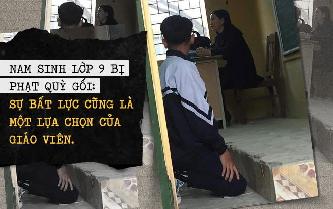 Từ câu chuyện nam sinh lớp 9 bị phạt quỳ gối: Sự bất lực cũng là một lựa chọn của giáo viên Ảnh 2