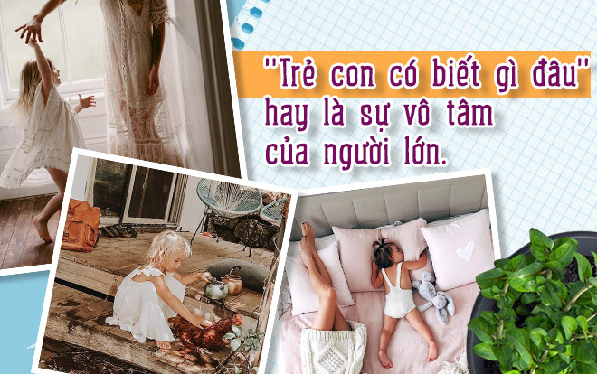 Mở lòng một chút, cớ sao lại ghét trẻ con khi ta cũng từng một thời bé bỏng? Ảnh 2