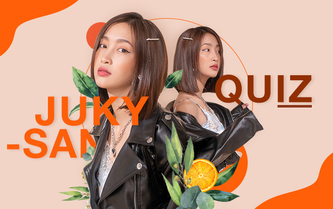 Thử thách: Bạn có phải là một khán giả trung thành của cô nàng Juky San? Ảnh 2