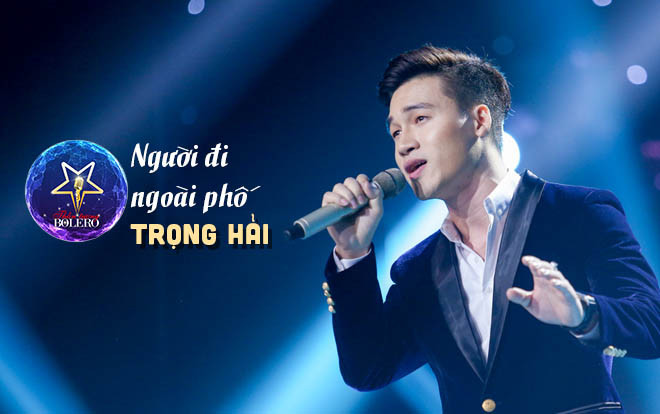 Hát ‘Tôi Vẫn Cô Đơn' Trọng Hải ‘lội ngược dòng' khẳng định chất giọng đủ sức chinh phục Thần tượng Bolero Ảnh 2