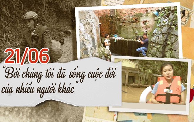 21/6: Bởi chúng tôi đã sống cuộc đời của nhiều người khác Ảnh 2