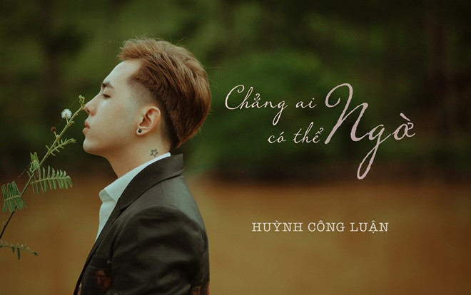 Chàng 'soái ca' của Team HLV Hồ Hoài Anh tại The Voice 2019 - Huỳnh Công Luận tung sản phẩm đầu tay khiến khán giả xót xa Ảnh 2