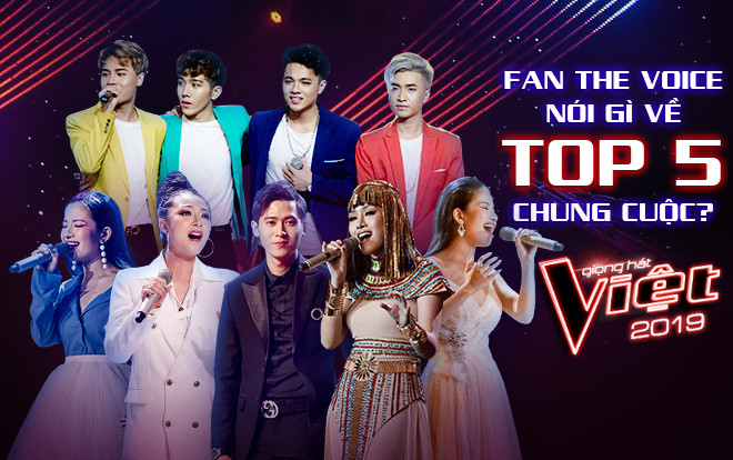 Trước giờ G, fan The Voice 2019 tranh cãi tìm quán quân: Top 5 ngang tài ngang sức! Ảnh 2