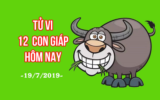 Tử vi 12 con giáp ngày 19/7/2019: Dần vượng tài, Tỵ làm bao nhiêu rơi bấy nhiêu Ảnh 2