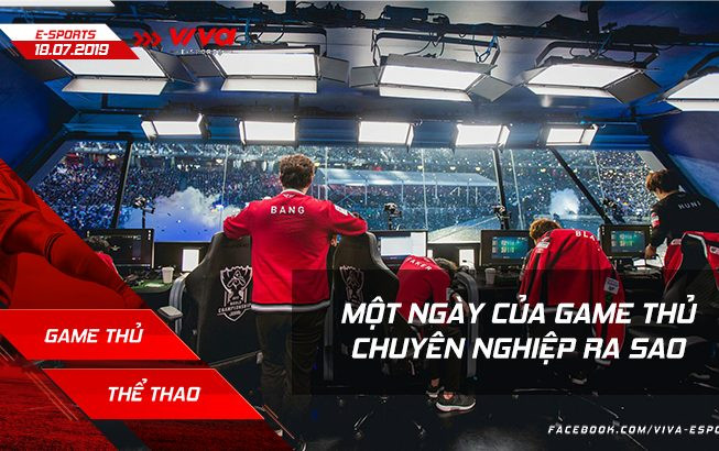 Esports Daily: 1 ngày của game thủ chuyên nghiệp như thế nào? Ảnh 2