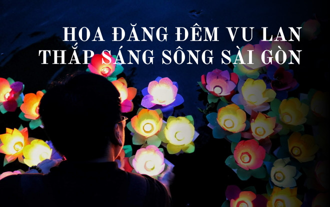 Hàng ngàn chiếc hoa đăng thắp sáng rực rỡ sông Sài Gòn đêm Vu Lan Ảnh 2