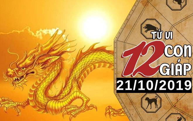 Tử vi thứ 2 ngày 21/10/2019 của 12 con giáp: Mùi có nhiều bước ngoặt quan trọng, Thân dễ vướng thị phi Ảnh 2