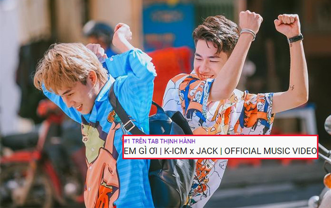 Chuyện gì thế này: MV Em gì ơi (K-ICM & Jack) đùng đùng chễm chệ Top 1 Trending Youtube giữa đêm Ảnh 2