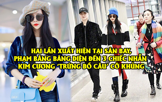 Phạm Băng Băng cùng bố mẹ xuất hiện như người mẫu catwalk tại sân bay, gây chú ý với 2 chiếc nhẫn kim cương bồ câu cỡ khủng Ảnh 2