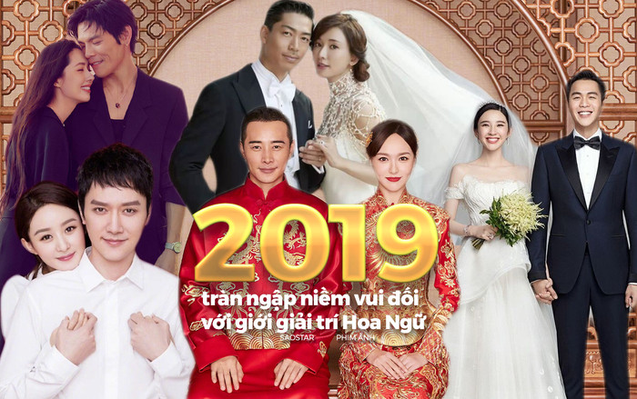 Gác lại những chuyện buồn thị phi, Kỷ Hợi 2019 cũng là năm tràn ngập niềm vui đối với giới giải trí Hoa Ngữ Ảnh 2