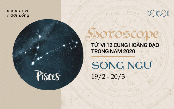 Xem tử vi cung Song Ngư năm 2020: Sự nghiệp có nhiều thành tựu nhưng tình cảm lại chưa được như ý Ảnh 2