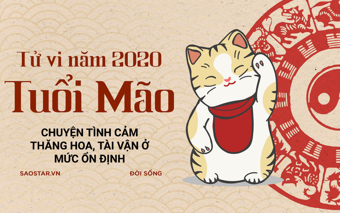 Xem tử vi tuổi Mão năm Canh Tý 2020: Chuyện tình cảm thăng hoa, tài vận ở mức ổn định Ảnh 2