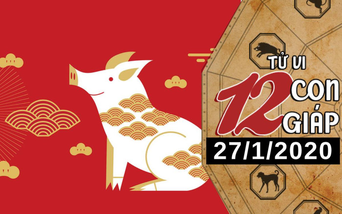 Tử vi thứ 2 ngày 27/1/2020 của 12 con giáp: Hợi nhận tin tốt trong công việc, Ngọ cải thiện về tài chính Ảnh 2