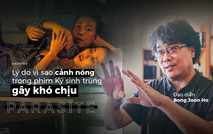Đạo diễn Bong Joon Ho giải thích lý do vì sao cảnh nóng trong phim Ký sinh trùng gây khó chịu Ảnh 2
