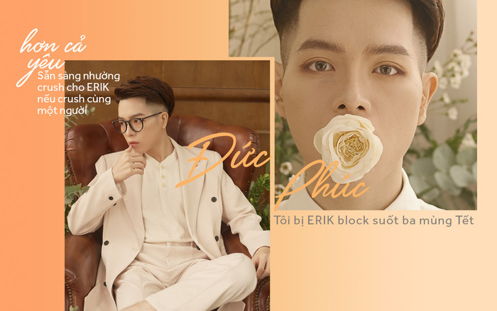 Đức Phúc lần đầu chia sẻ về việc bị Erik block, sẵn sàng nhường người yêu cho 'em út' Gia đình hoa dâm bụt nếu crush chung Ảnh 2