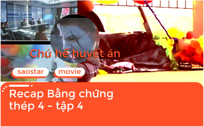 'Bằng chứng thép 4' tập 4: Vụ án chú hề bị bỏ ngỏ của phần 3 nay đã trở lại, càng đẫm máu hơn xưa Ảnh 2