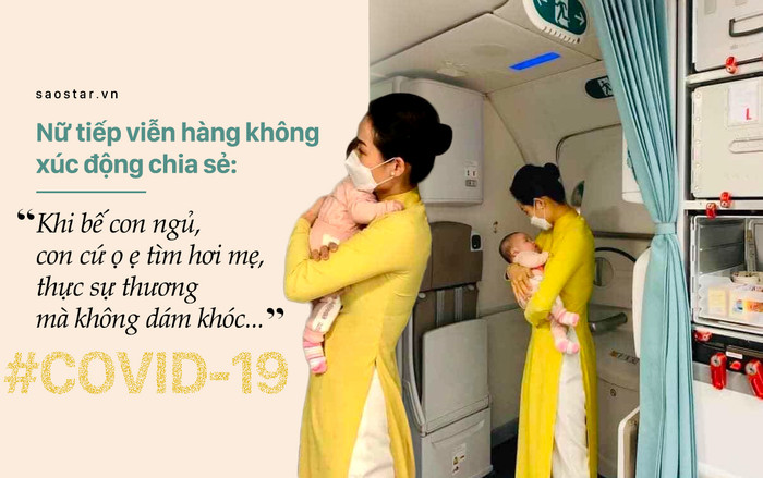 Chia sẻ của nữ tiếp viên hàng không bế bé 2 tháng tuổi trên chuyến bay về Việt Nam tránh dịch COVID-19 Ảnh 2