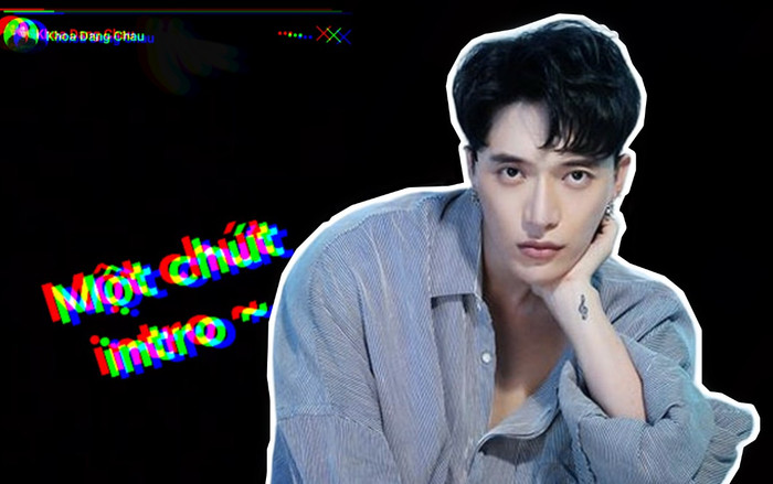 Sau tuyên bố đợi Orange - LyLy hầu tòa, Châu Đăng Khoa rục rịch trở lại với dự án mới? Ảnh 2