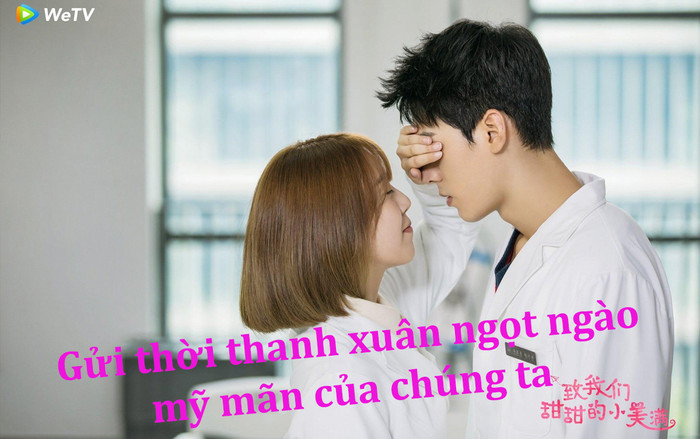 Phim 'Gửi thời thanh xuân mỹ mãn ngọt ngào của chúng ta': Cơn sốt đang được fan ngôn tình săn đón Ảnh 2