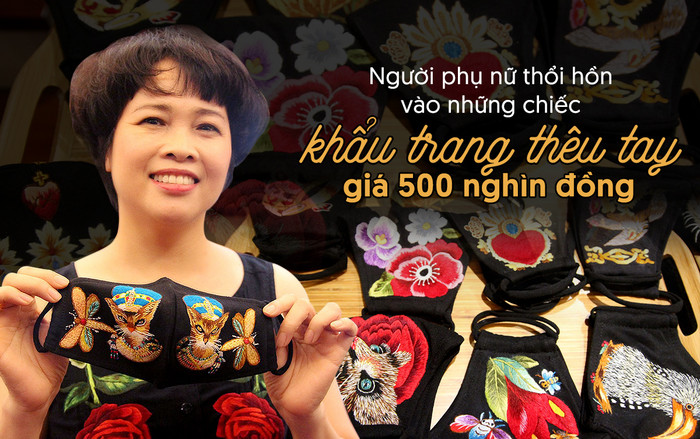 Người phụ nữ thổi hồn vào những chiếc khẩu trang thêu tay giá 500 nghìn đồng: 'Ngoài tiêu chí bảo vệ sức khoẻ còn phải đẹp' Ảnh 2