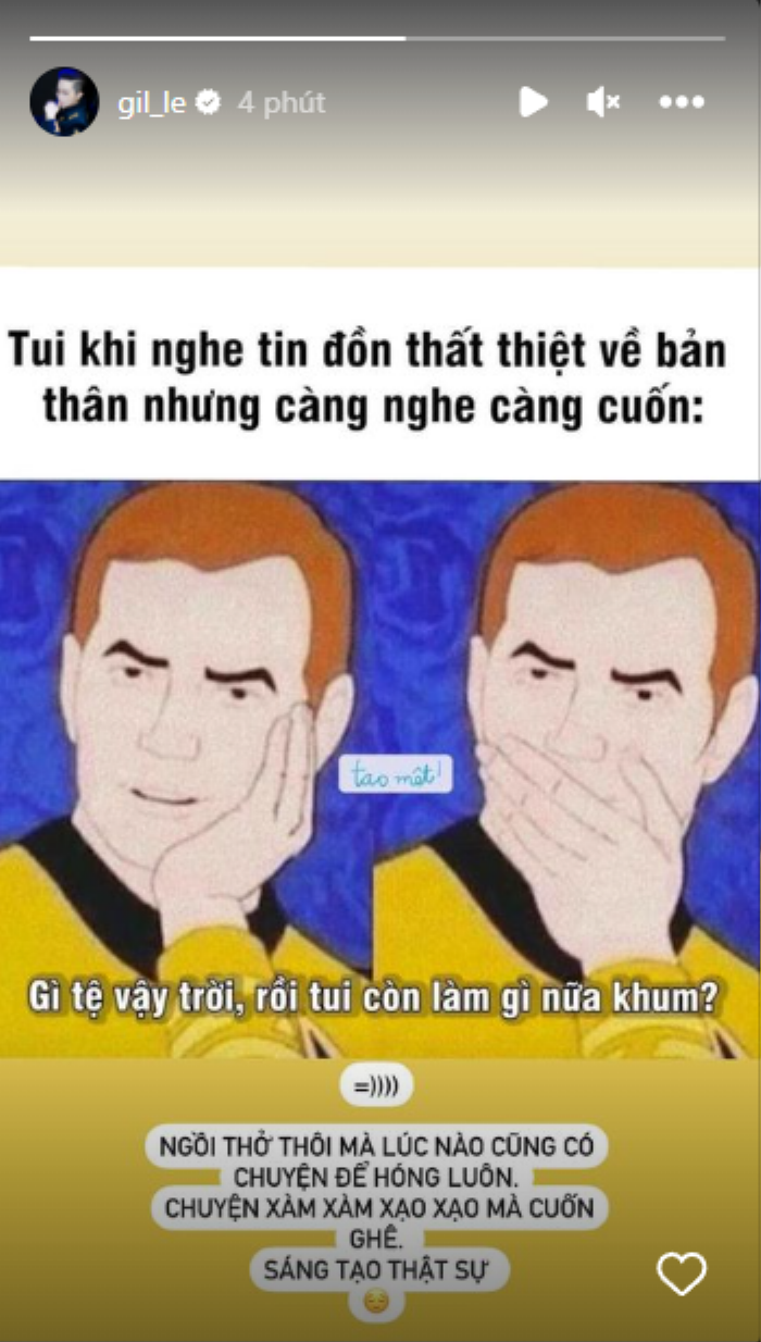 Gil Lê 'bất lực' giữa loạt tin đồn thất thiệt liên quan đến một nữ nghệ sĩ Vbiz Ảnh 2