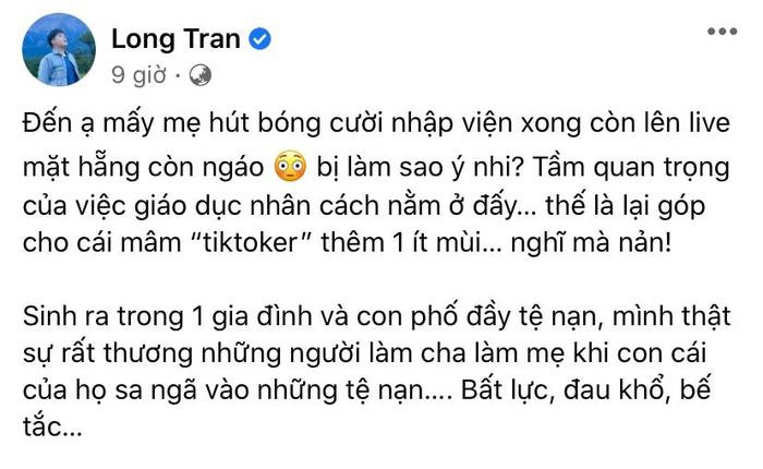 Long Chun đăng đàn ẩn ý, gọi nữ TikToker hút bóng cười là 'ngáo' và 'tệ nạn' Ảnh 2