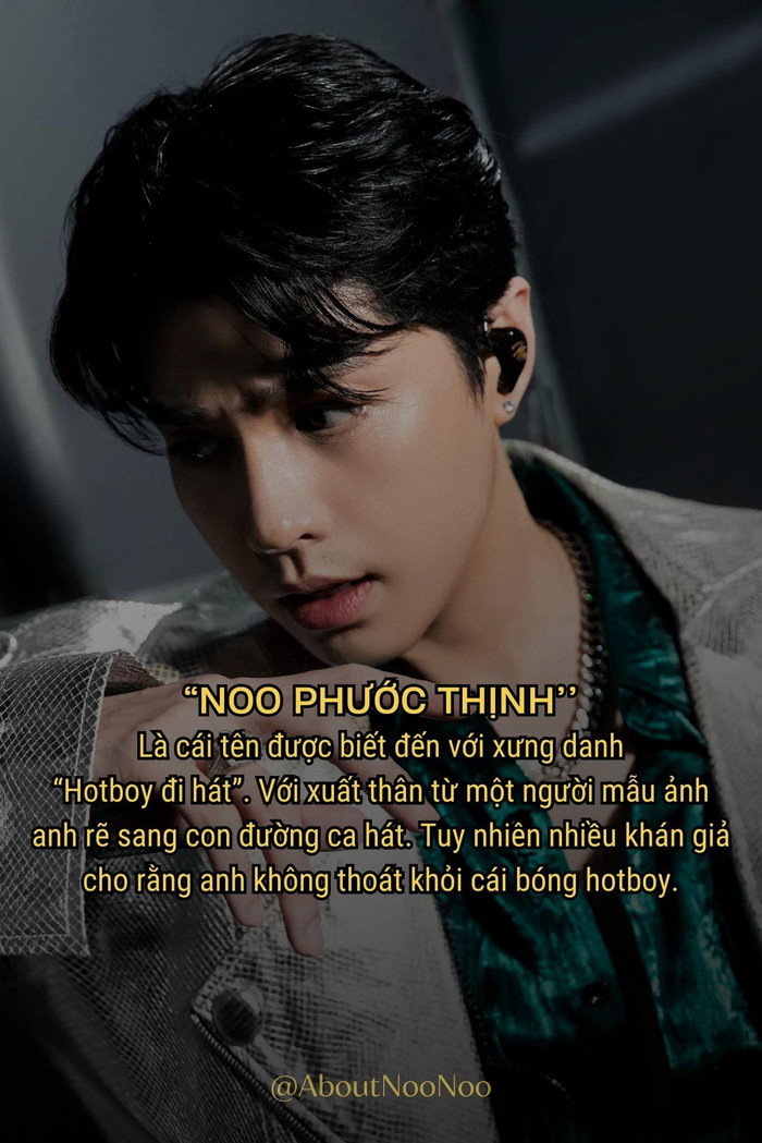 Sự thật đầu tiên về Noo Phước Thịnh đó chính là nam ca sĩ xuất thân là một mẫu ảnh và sau đó mới bén duyên với con đường ca hát chuyên nghiệp. 