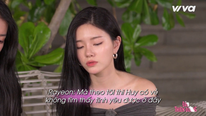 Rayeon cho rằng Hà An Huy nên ra về vì không tìm thấy tình yêu ở chương trình. 