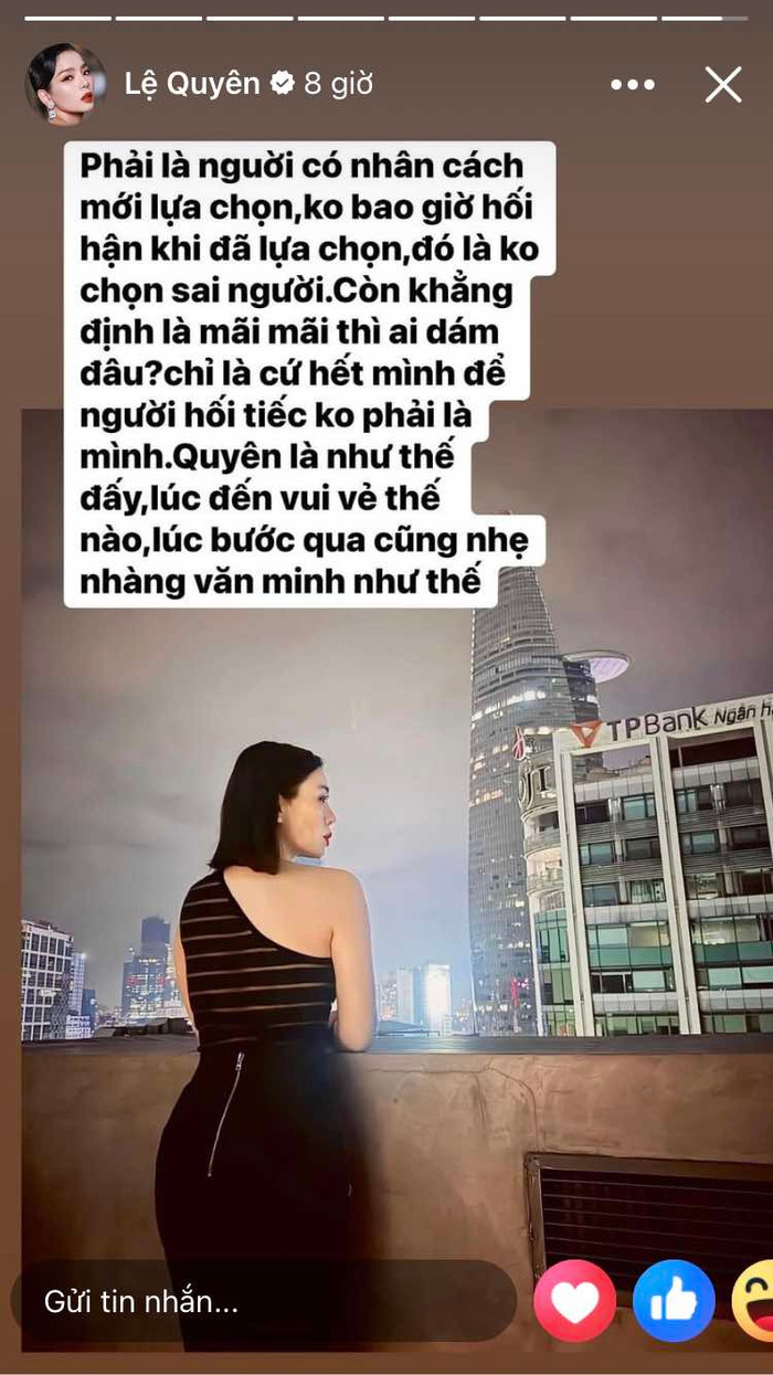 Lệ Quyên khẳng định mình không chọn sai người nhưng vẫn nói 'không gì là mãi mãi'.