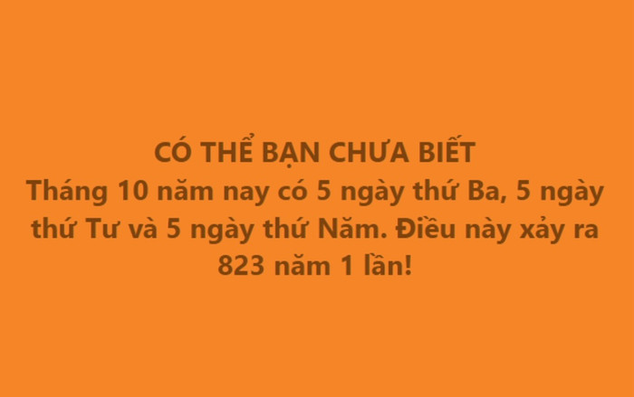 Sự thật về tháng 10 có 5 ngày đặc biệt, hơn 800 năm mới gặp một lần? Ảnh 2