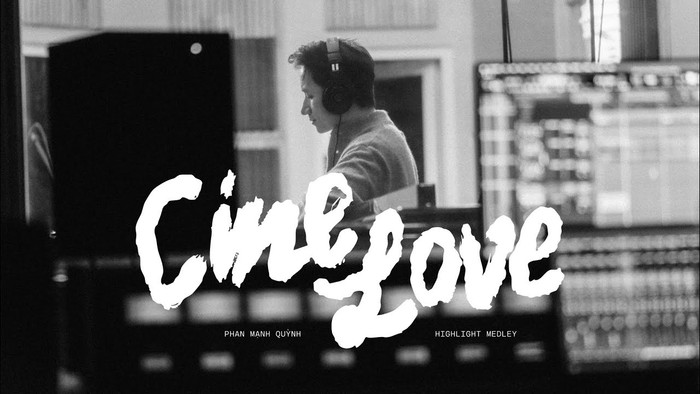 Sound to Soul: CineLove và sự đẹp đẽ quá mức trong âm nhạc Phan Mạnh Quỳnh Ảnh 1