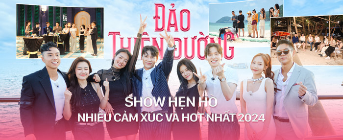 Đảo Thiên Đường được xem là show hẹn hò 'hot' nhất mùa hè 2024, quy tụ dàn trai xinh gái đẹp và nội dung đầy lôi cuốn qua từng tập phát sóng.