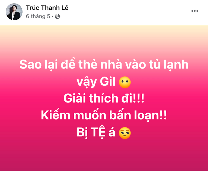 Trước khi hỏi Xoài Non, Gil Lê từng bối rối vì chính bản thân để nhầm đồ vào tủ lạnh. Ảnh: FBNV