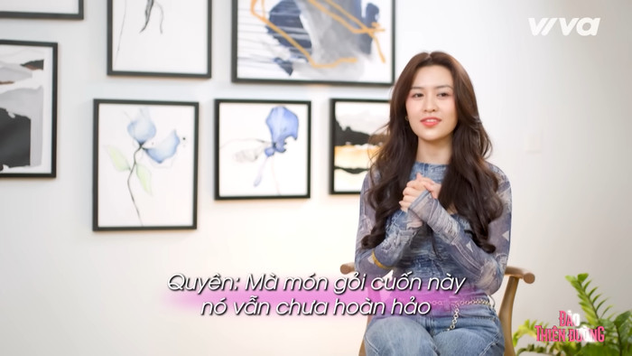 Quyên Qui khi chưa biết Hà An Huy là người làm gỏi cuốn, đã tỏ ra hiếu kỳ với chàng trai đứng sau món ăn độc lạ