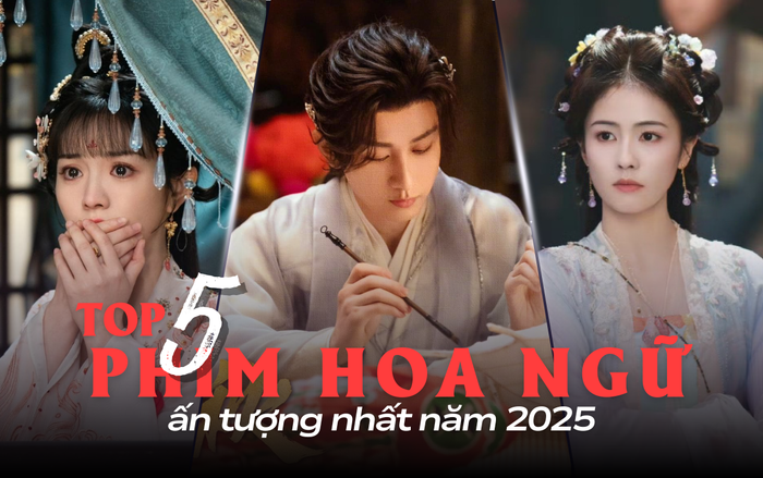5 phim Hoa ngữ ấn tượng nhất năm 2025: Phim Thành Nghị được yêu thích. 