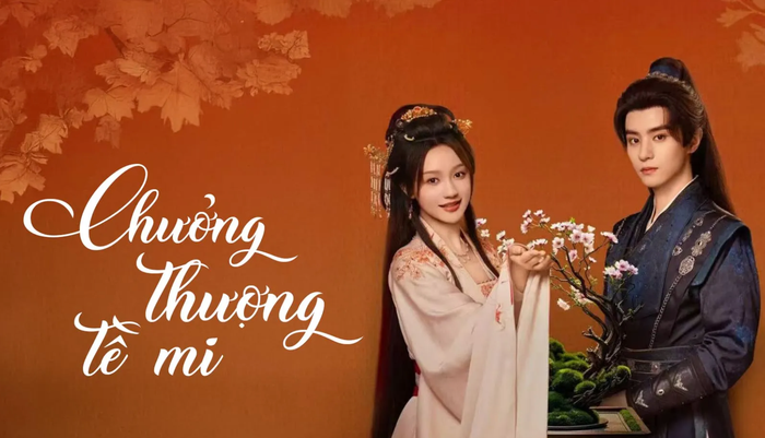 Chưởng Thượng Tề Mi bộ phim cổ trang đầy cảm xúc.