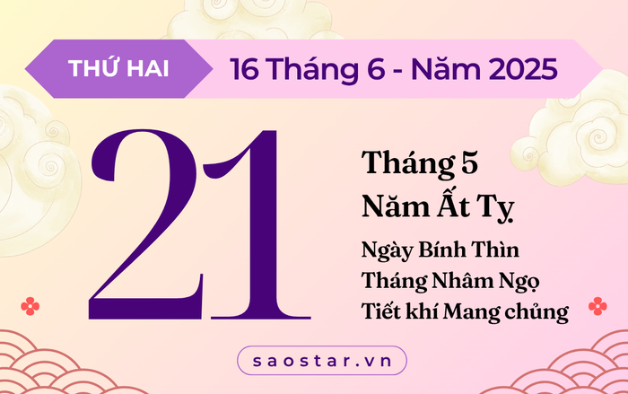 Lịch âm hôm nay 16/6/2025: Vận khí bất ổn, không hợp cưới hỏi Ảnh 1