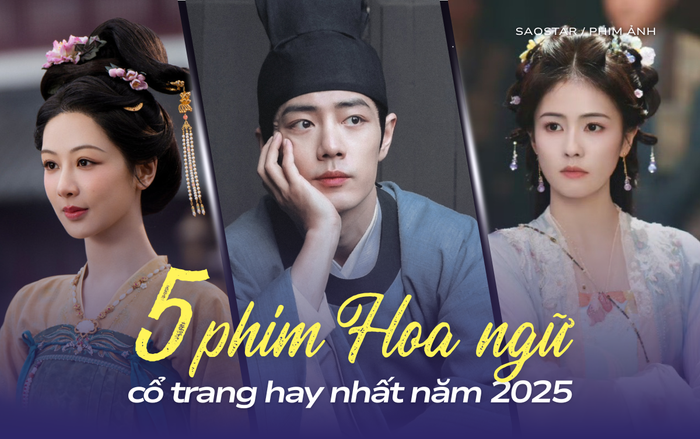 Top 5 phim Hoa ngữ cổ trang hay nhất 2025: Phim của Tiêu Chiến vươn lên vị trí dẫn đầu Ảnh 1