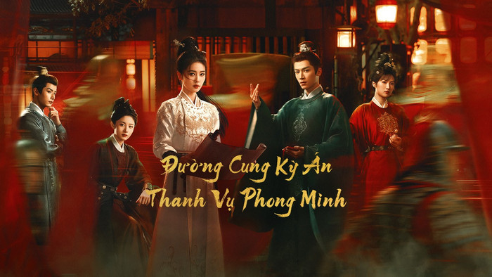 Bộ phim Đường Cung Kỳ Án: Thanh Vụ Phong Minh.