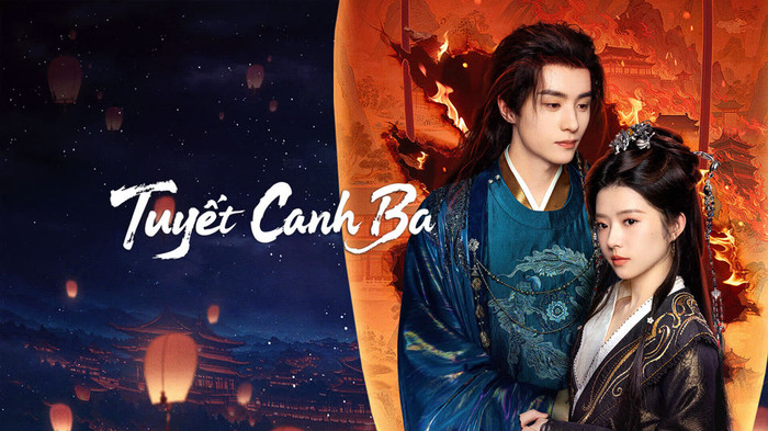 Phim cổ trang Trung Quốc Tuyết Canh Ba.