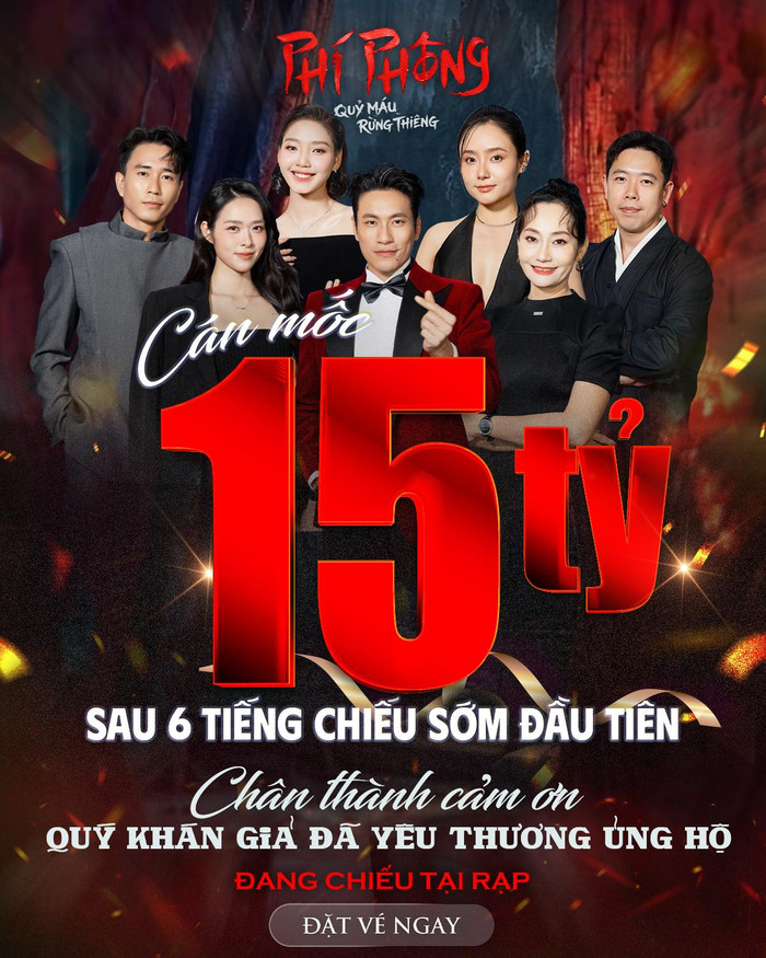Phí Phông cán mốc 15 tỷ chỉ sau 6h chiếu sớm.&nbsp;