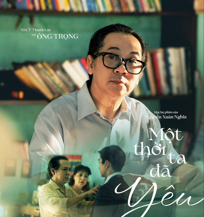 NSƯT Thành lộc vào vai Ông Trọng trong phim Một Thời Ta Đã Yêu, đánh dấu sự trở lại với điện ảnh sau 2 năm kể từ phim Công Tử Bạc Liêu. Ảnh: ĐPCC