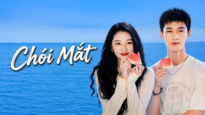 Bộ phim Hoa ngữ Chói Mắt.