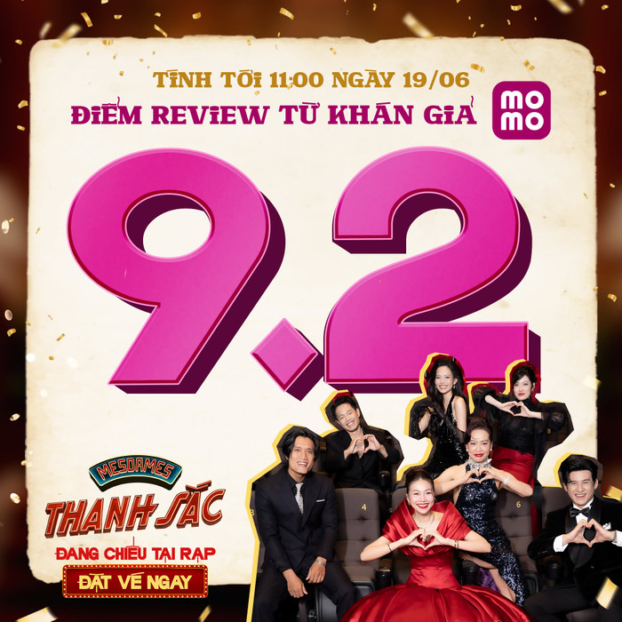 Mesdames Thanh Sắc có sự góp mặt của &nbsp;Lương Thế Thành đạt mức 9.2 điểm đánh giá từ người xem trên nền tảng đặt vé trực tuyến Momo. Ảnh: NSX