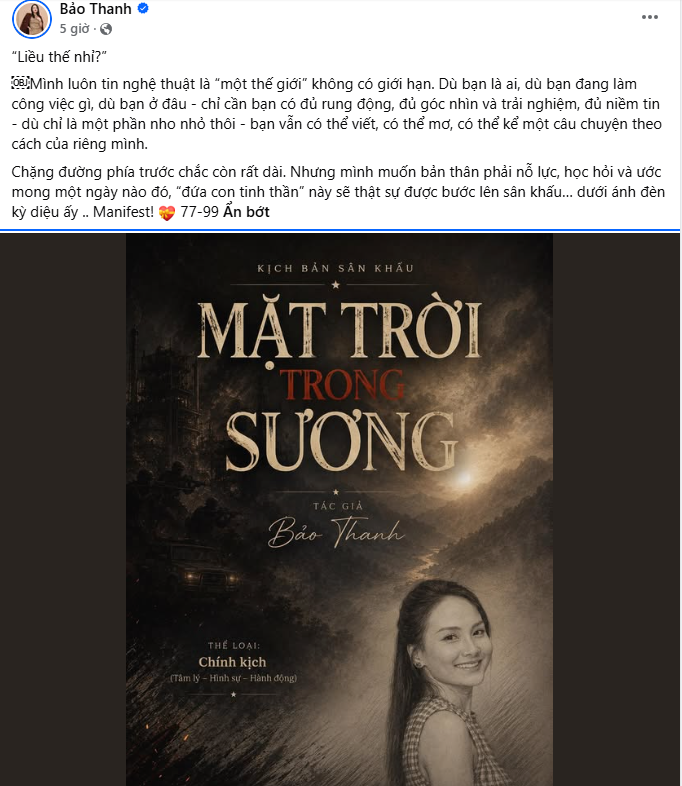 Bảo Thanh gây bất ngờ khi hé lộ kịch bản sân khấu Mặt trời trong sương, đánh dấu bước thử sức ở vai trò tác giả sau nhiều năm thành công với diễn xuất.