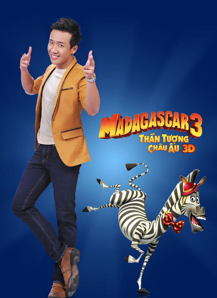 Năm 2012, Trấn Thành góp giọng cho Marty trong Madagascar 3: Thần Tượng Châu Âu.