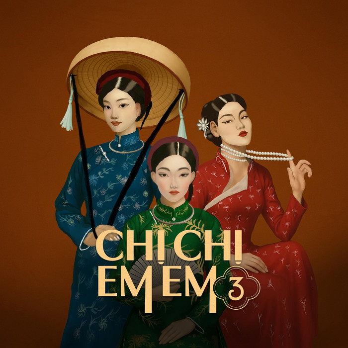 Chị Chị Em Em 3 dự kiến khởi chiếu trên toàn quốc từ ngày 16/10/2026. (Ảnh: NSX)
