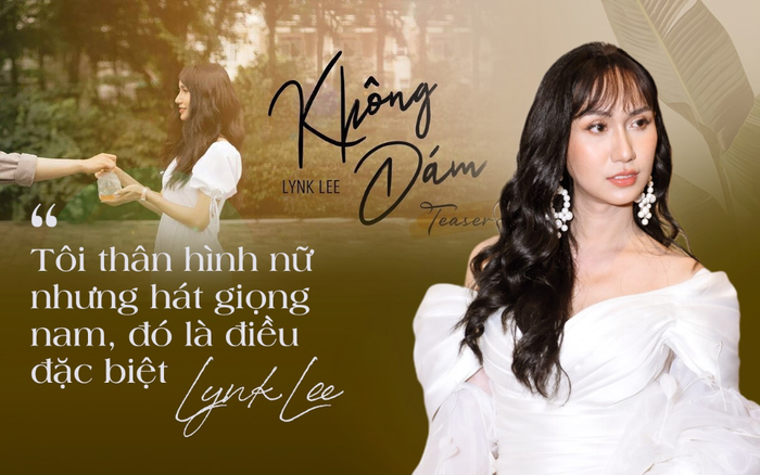 Lynk Lee: 'Tôi thân hình nữ nhưng hát giọng nam, đó là điều đặc biệt' Ảnh 2