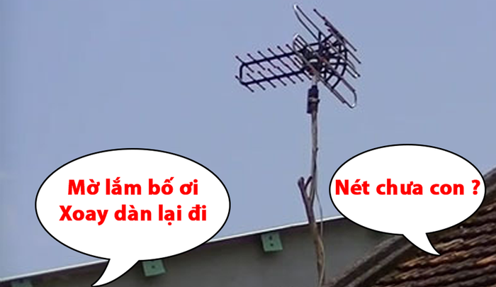 Câu hỏi quen thuộc mỗi khi điều chỉnh hướng ăng-ten