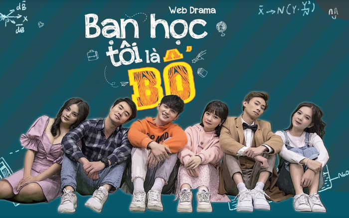 Web-drama 'Bạn học tôi là bố': Khi 'cha già' bỗng trở thành bạn học hotboy trong lớp của con trai Ảnh 2